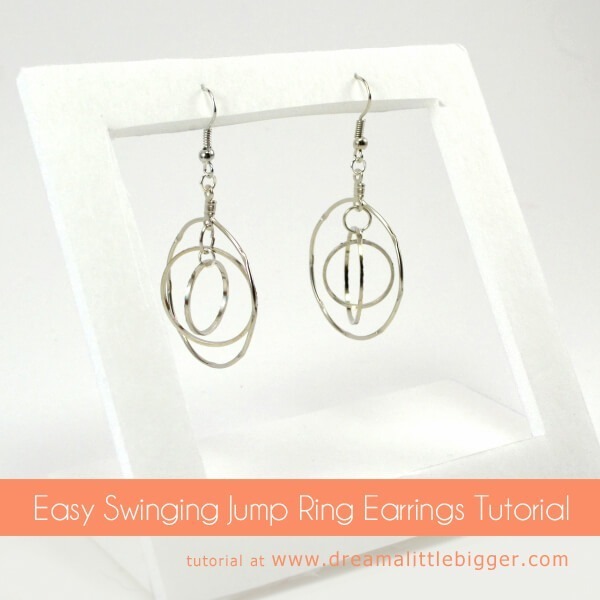 Easy Swinging Jump Ring Earrings Tutorial Dream a Little Bigger