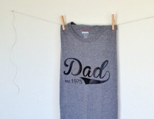 This Father's Day tee is super easy and something dad won't feel weird about wearing. Like those cartoon shirts I always tried to get my dad to wear! LOL