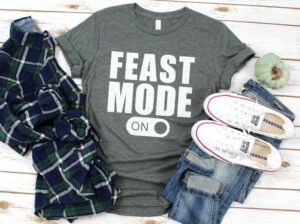Grab one 2 different FREE Feast Mode SVG files to create some awesome Thanksgiving Day tee shirts that celebrate the best part... the food!