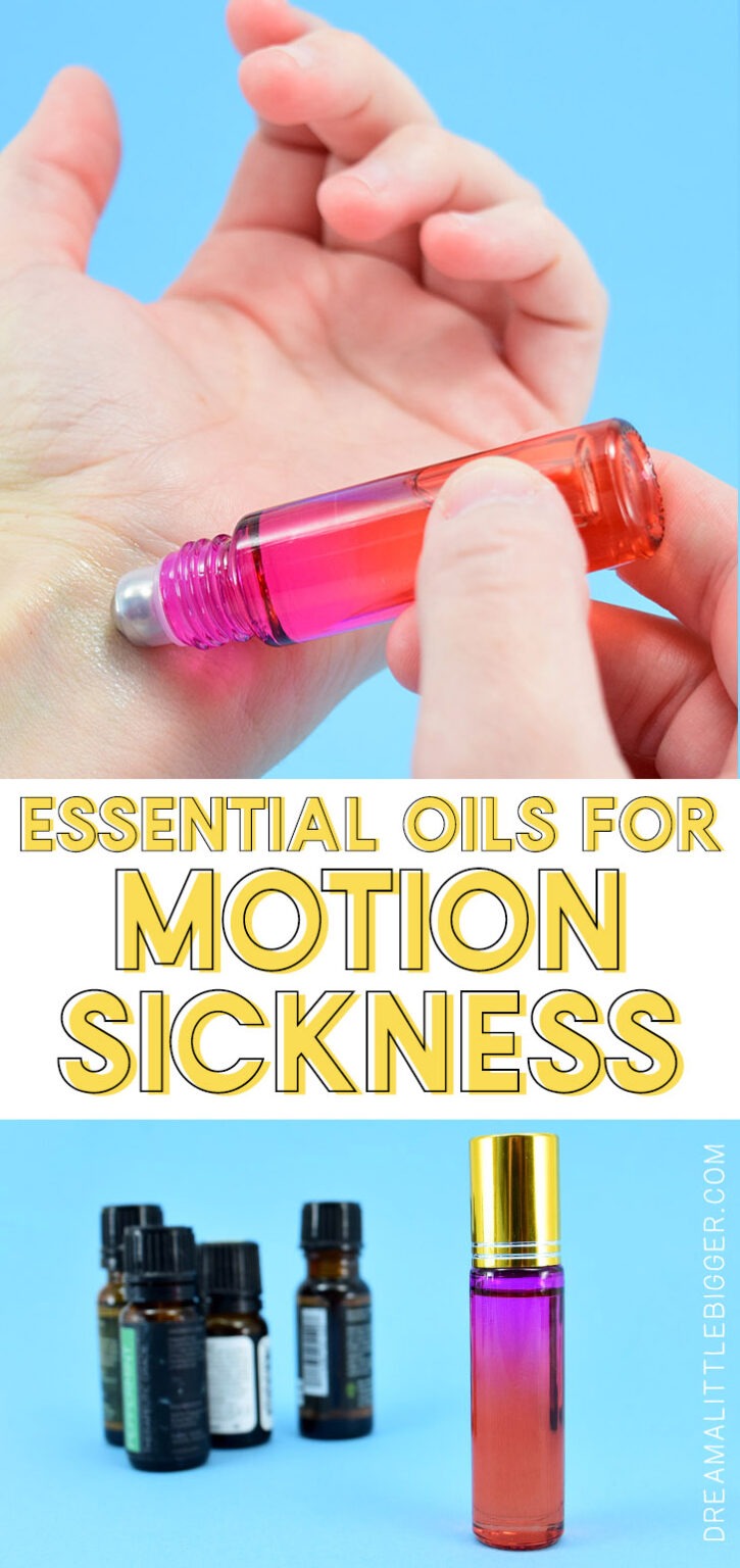 Motion Sickness Essential Oils Roll On ⋆ Dream a Little Bigger