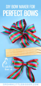 It is the season for bows upon bows! See how easy it is to make perfect bows with a DIY bow maker that costs less than $3!