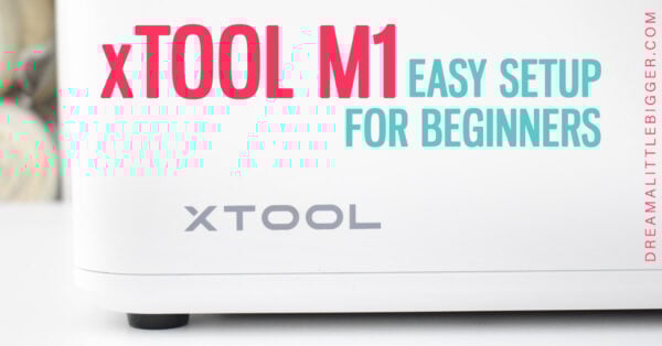Everything you know to know to learn how to set up xTool M1 - the ultimate craft tech... the best hybrid laser and blade cutter.